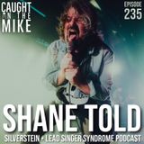 Shane Told- Silverstein & Lead Singer Syndrome