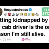 Being taken by my cab driver is the only reason I_m still alive today.[FULL STORY]