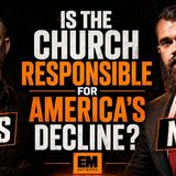 GABE RENCH VS ALEX KOCMAN: Is the Church Responsible For America's Decline?