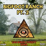 Bigfoot Ranch, Pt. 2