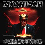 Moshiach: One Whore, Seven Jerusalem Hills & Jared Kushner (March 9, 2026)