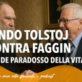 Il grande paradosso della vita: quando Tolstoj incontra Faggin