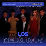 #Episodio209 | Los Melódicos: La Orquesta que Puso a Bailar a Latinoamérica | Los Uniformados