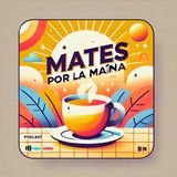 Mates por la mañana