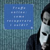 Truffe online: come recuperare i soldi?