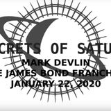 Mind Control in James Bond - Mark Devlin guests on Jason Lindgren's Secrets of Saturn, Feb 2020