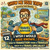 I Wish I Would Have Known…How to Transition form a Traveler back to a Travel Specialist
