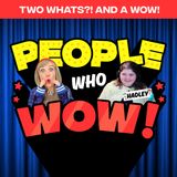 Two Whats?! And A Wow! People Who Wow Edition - Hadley - Guess the True Facts About This Extraordinary Kid Whose Blindness is Her Superpower