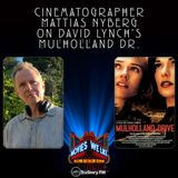 Cinematographer Mattias Nyberg on Mulholland Drive