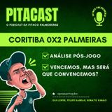Coritiba 0x2 Palmeiras | Pós-jogo completo | Vencemos, mas convencemos?