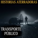 ATERRADORES RELATOS DEL TRANSPORTE PUBLICO / RECOPILACION DEL CANAL / L.C.E.