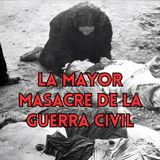 La Mayor Carnicería de la Guerra Civil
