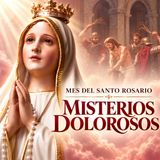 Santo Rosario Bíblico | Martes 6 de Octubre de 2026 | Misterios Dolorosos| Mes del Santo Rosario