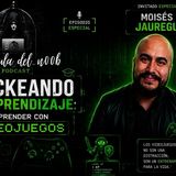 HACKEANDO EL APRENDIZAJE: CÓMO APRENDER CON VIDEOJUEGOS - MOISÉS JAUREGUI EN LA jaula del n00b