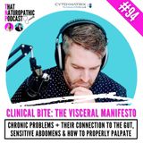 94: Clinical Bite: The Visceral Manifesto