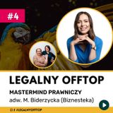 Mastermind prawniczy - rozmowa z adw. Magdaleną Biedrzycką (Biznesteka)
