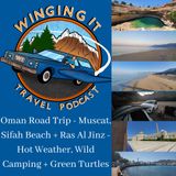 Oman Road Trip - Muscat, Sifah Beach + Ras Al Jinz - Hot Weather, Wild Camping + Green Turtles