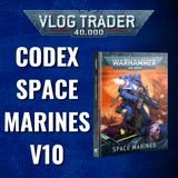 Codex space marines V10: Découverte des nouveaux détachements et des changements.