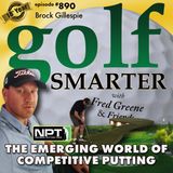 The Emerging World of Competitive Putting with Brock Gillespie