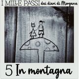 5 In montagna