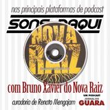 Sons Daqui com Bruno Xavier da Nova Raiz