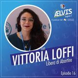 S2 Ep.16 - Il diritto all'aborto in Italia: a che punto siamo? - Con Vittoria Loffi