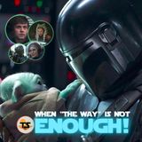 When The Way Is NOT Enough (The Road to the Mandalorian and Grogu)