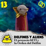 Delfines y Aliens: El proyecto SETI y la Orden del Delfín