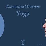 YOGA di EMMANUEL CARRERE (INCIPIT) letto da Angelo Callipo