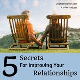 5 Secrets For Improving Your Relationships