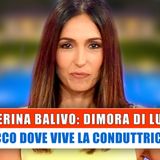 Caterina Balivo, Dimora Di Lusso: Ecco Dove Vive La Conduttrice!