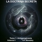 La Doctrina Secreta EP05: Estancia III - El Despertar del Cosmos | Blavatsky Esoterismo