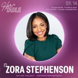 Zora Stephenson - Pushing through to find your passion