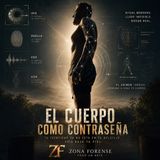 El Cuerpo como Contraseña