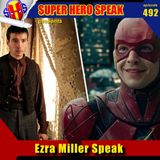 #492: Ezra Miller Speak