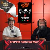 New Media Changing Sports... "ESPN Fired Who? " | The Locker Room - S7 EP312