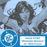Issue #193 - “Wonder Woman” (w/ Mimi Chan)