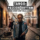 Tango: Passion Rhythm - Feel the beat with Lenny Vaughn