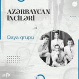 "Qaya" qrupu I "Azərbaycan İnciləri" #3