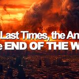 On the Last Times, the Antichrist, and the End of the World