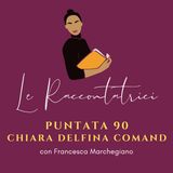 Intervista a Chiara Delfina Comand. La sua storia di vita, il suo viaggio-radice, il suo dono per tutte noi.
