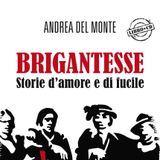 Andrea Del Monte "Brigantesse"