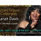 Richard Skipper Celebrates Sarah Dash: A Life Well Lived! (9/30/2021)
