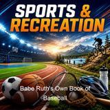 Babe Ruth's Own Book of Baseball - Babe Ruth