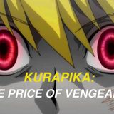 Exploring Kurapika - The Price of Vengeance (Hunter x Hunter)