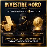Investire In Oro - Oro fisico, ETF o oro digitale: cosa conviene davvero?