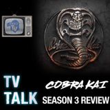 TV Talk - Cobra Kai Season 3 Review