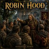Robin Hood de Alexandre Dumas 🏹 Capítulo 3 | Audiolibro en español | Aventuras clásicas | Grandes Clásicos #5