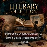 State of the Union Addresses by United States Presidents 1845 - 1848 - James K Polk