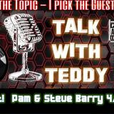 E011 Talk with Teddy -The Barrys, Gettysburg Ghost Exchange,   Join Talk with Teddy!